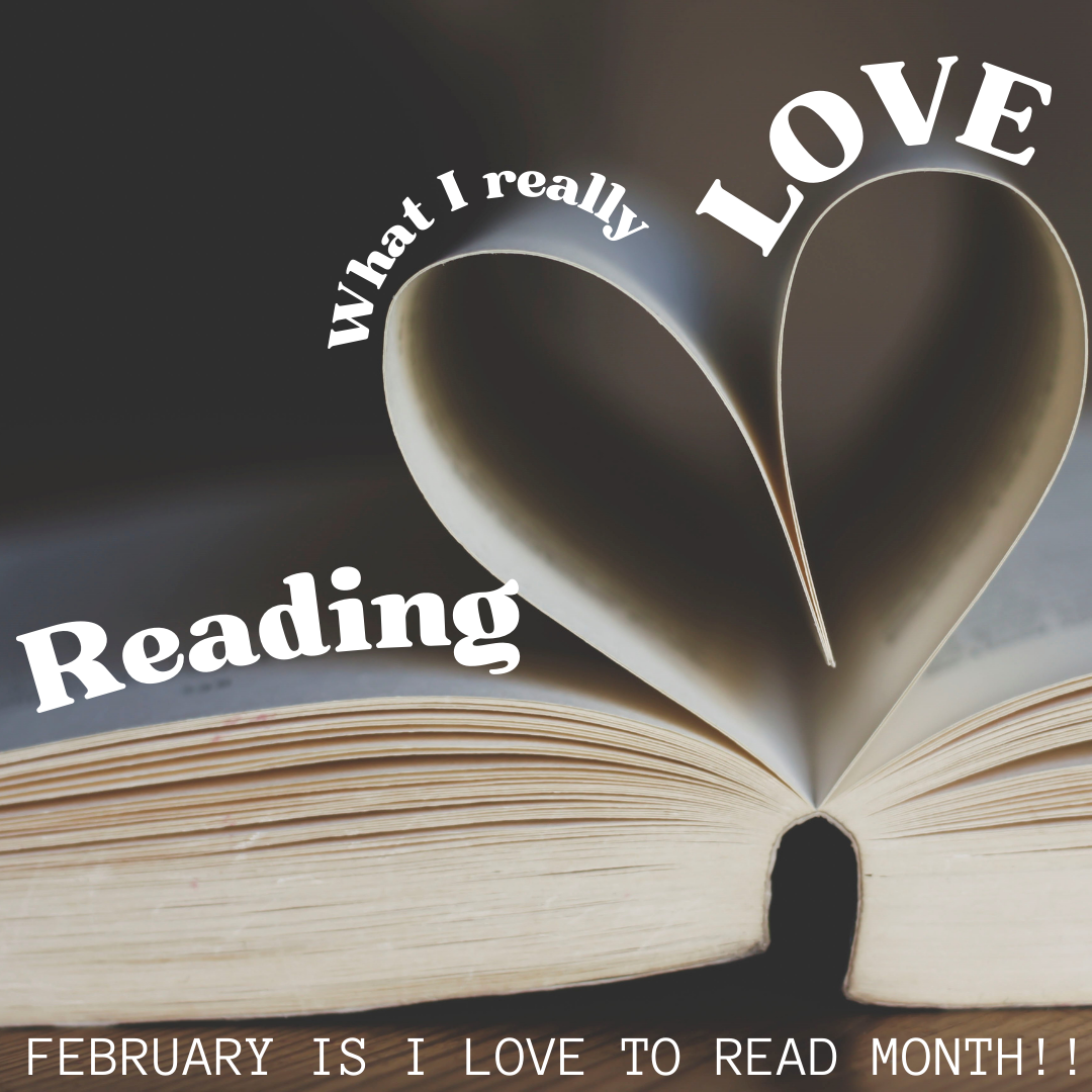 I 🫶 I Love To Read Month