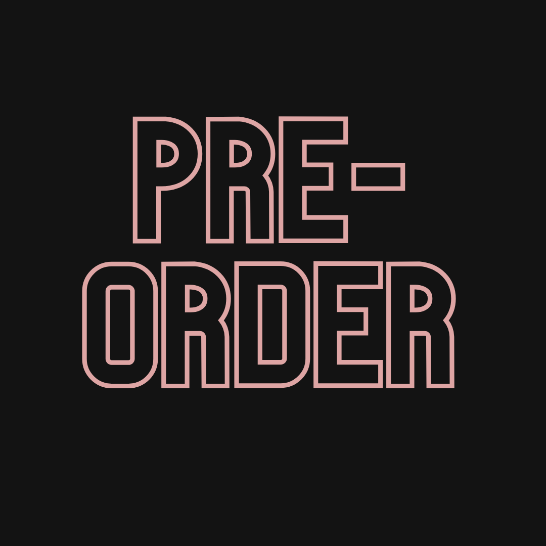 PRE-ORDER ITEMS