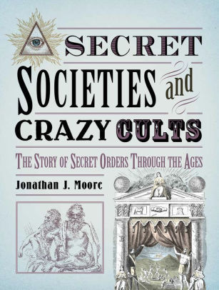 Secret Societies and Creepy Cults