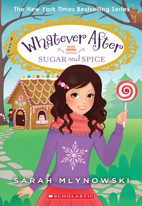 Sugar and Spice (Whatever After Series #10)