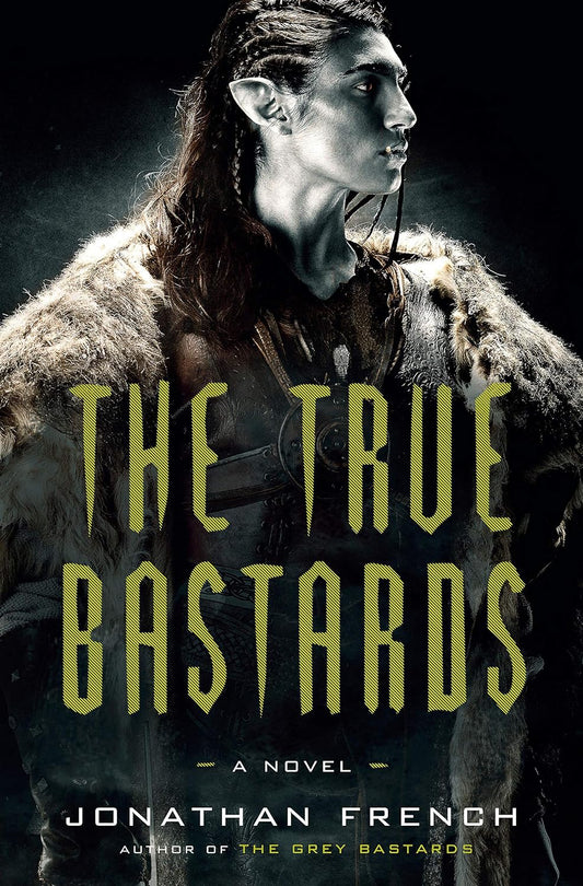 The True Bastards (The Lot Lands, Bk. 2)