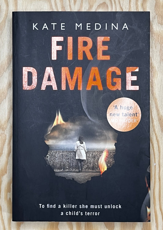 Fire Damage: a Gripping Thriller that Will Keep You Hooked (a Jessie Flynn Crime Thriller, Book 1)