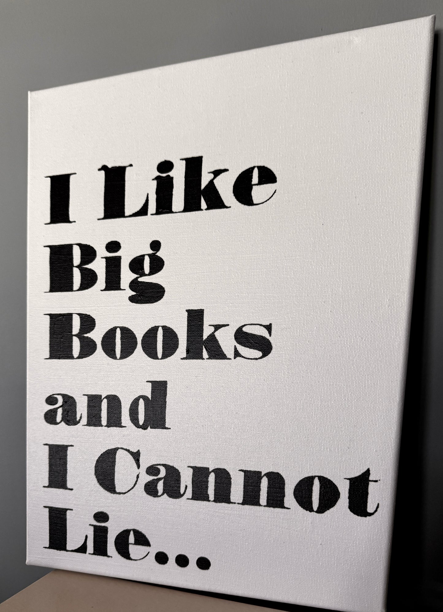 I Like Big Books and I Cannot Lie...