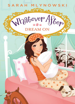 Dream On (Whatever After Series #4)