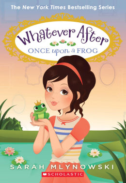 Once upon a Frog (Whatever After Series #8)